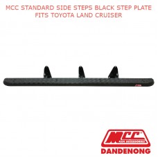 MCC STANDARD SIDE STEPS BLACK STEP PLATE FITS TOYOTA LAND CRUISER