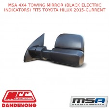 MSA 4X4 TOWING MIRROR (BLACK ELECTRIC) FITS TOYOTA HILUX 2015-CURRENT