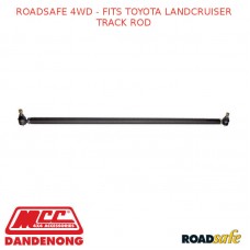 ROADSAFE 4WD - FITS TOYOTA LANDCRUISER TRACK ROD