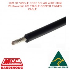 10M OF SINGLE CORE SOLAR WIRE 6MM Photovoltaic UV STABLE COPPER TINNED CABLE